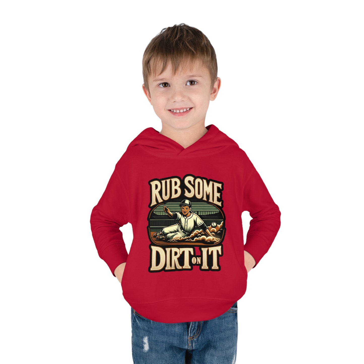 Rub Some Dirt On It Toddler Hoodie