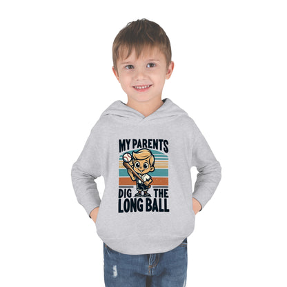 My Parent's Dig The Long Ball Toddler Hoodie