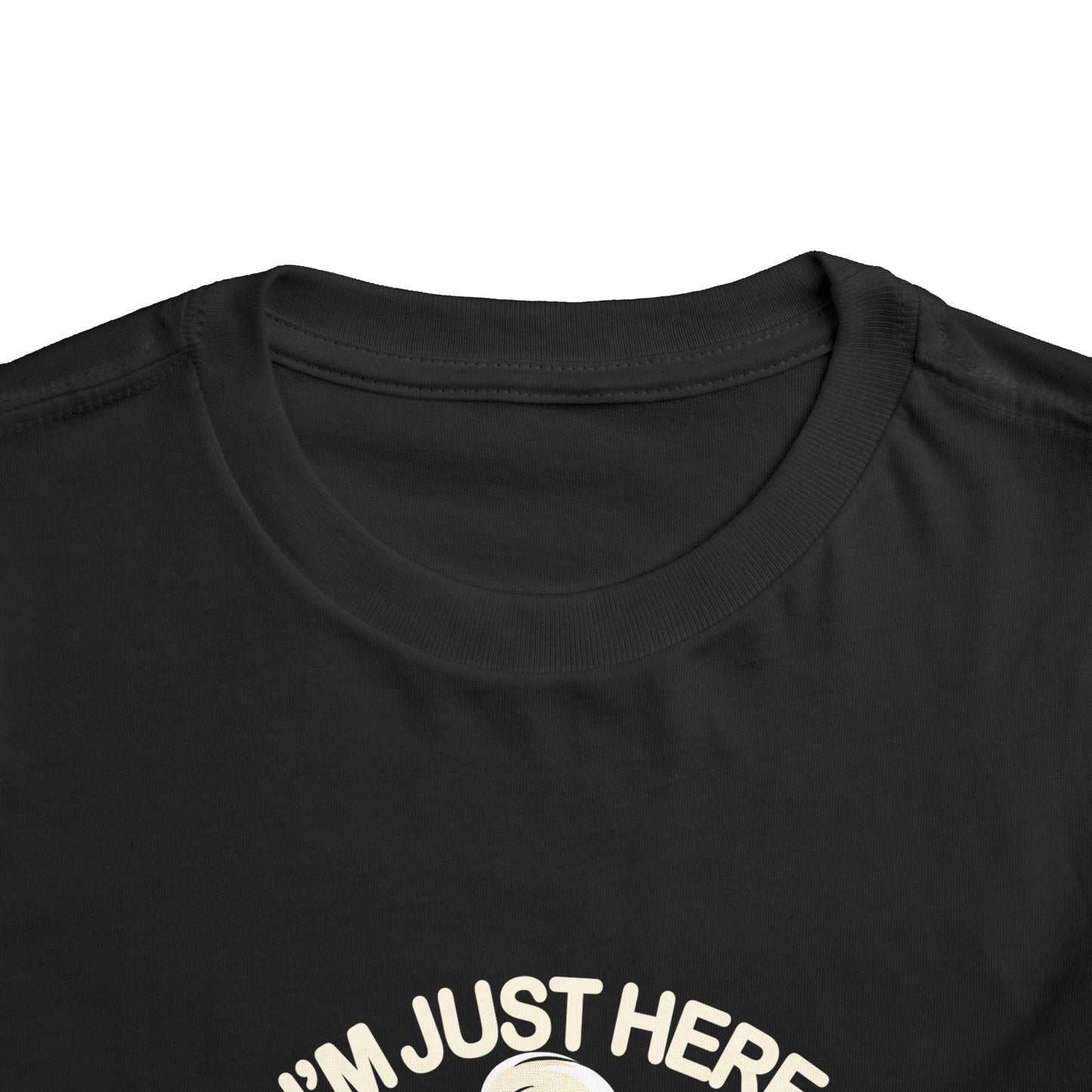 I'm Just Here For The Snacks Toddler T-Shirt