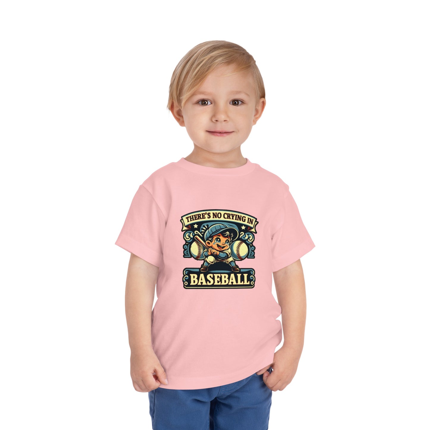 No Crying In Baseball Toddler T-Shirt