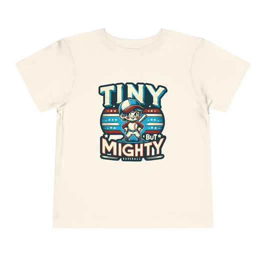 Tiny But Mighty Toddler T-Shirt