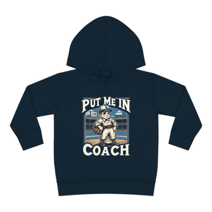 Put Me In Coach Toddler Hoodie