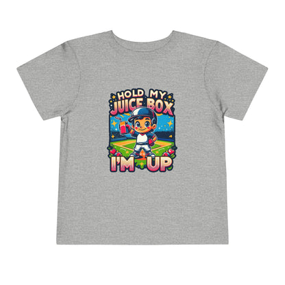 Hold My Juice Box, I'm Up Toddler T-Shirt