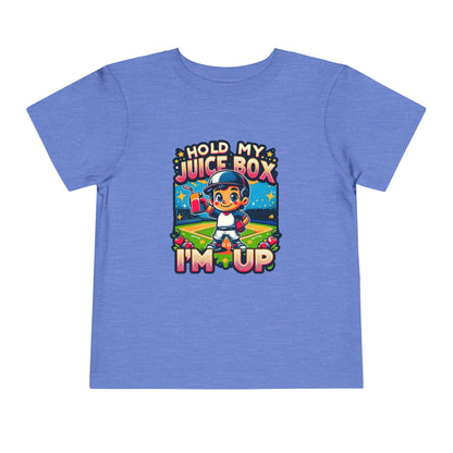 Hold My Juice Box, I'm Up Toddler T-Shirt