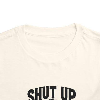 Shut Up And Pitch Toddler T-Shirt