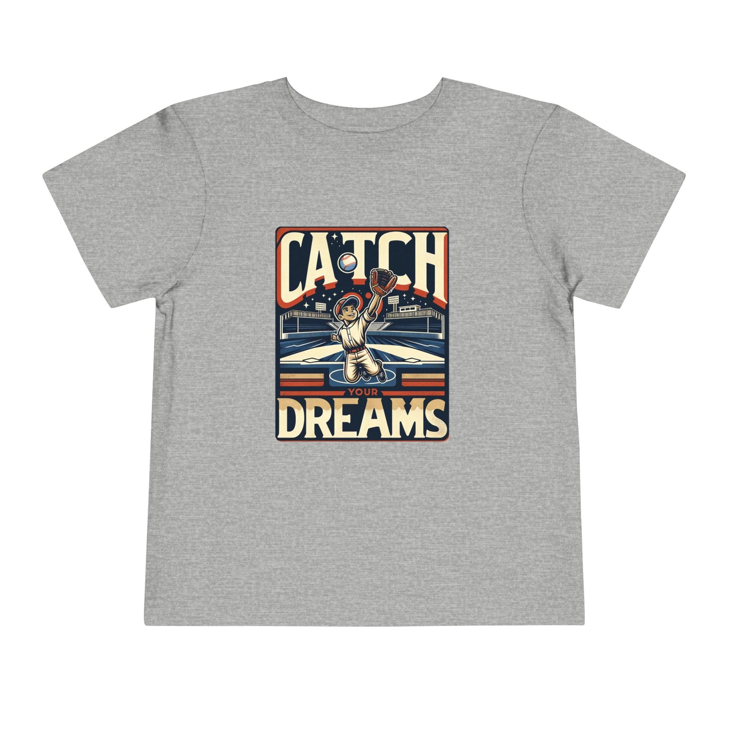 Catch Your Dreams Toddler T-Shirt