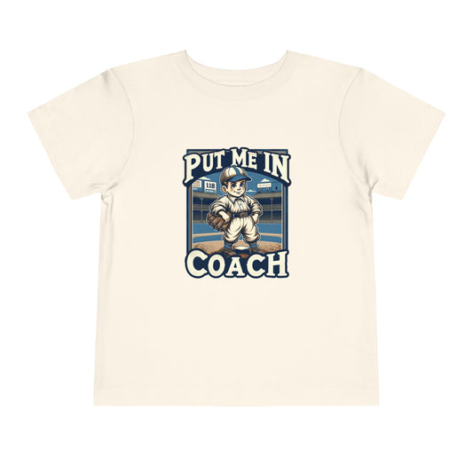 Put Me In Coach Toddler T-Shirt