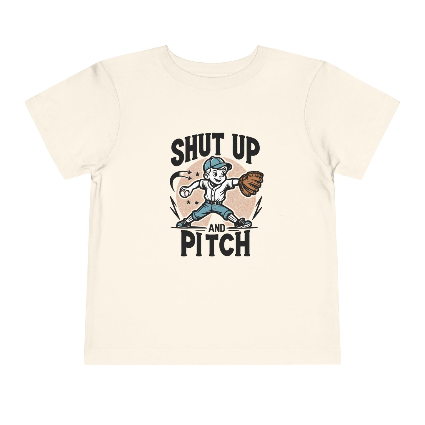 Shut Up And Pitch Toddler T-Shirt