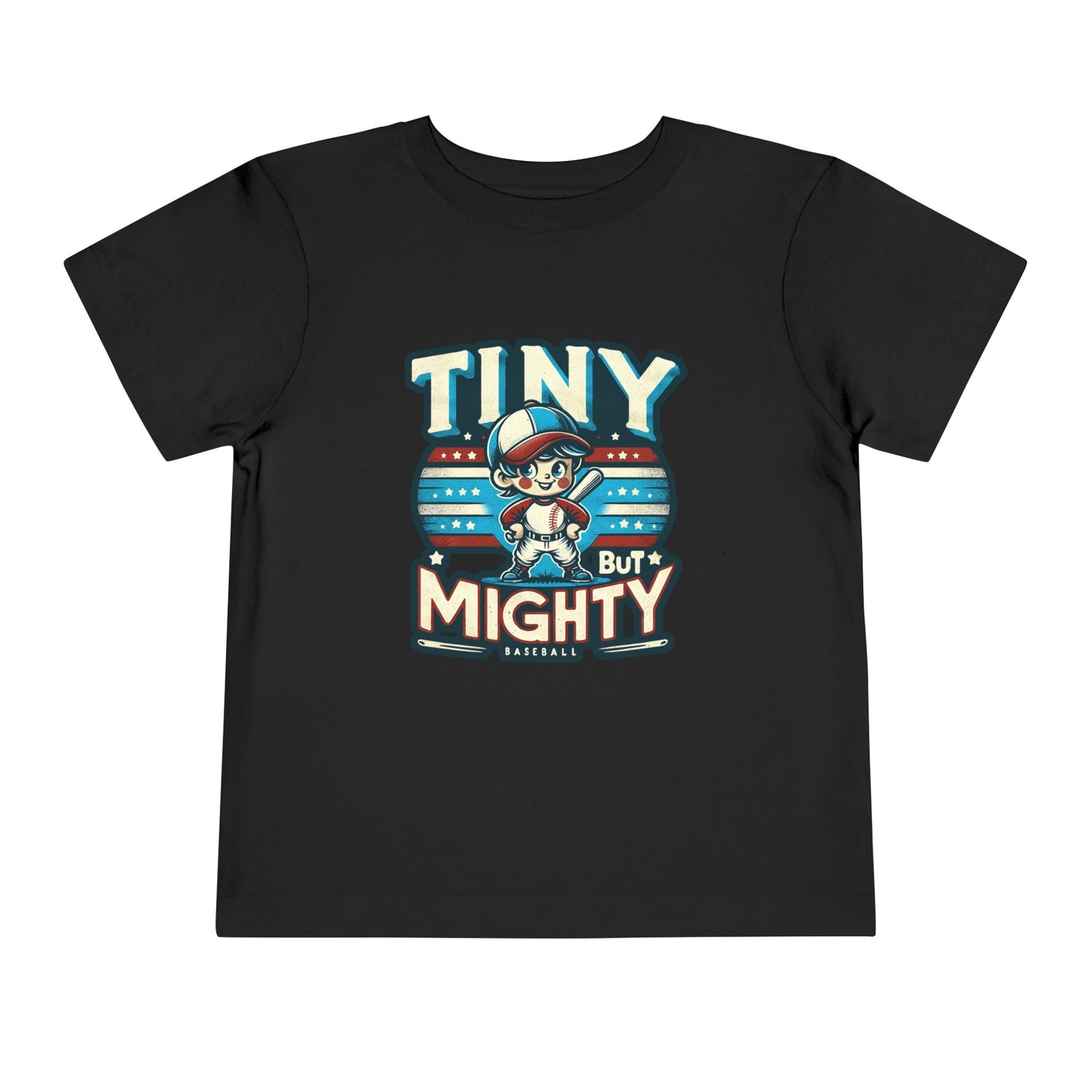 Tiny But Mighty Toddler T-Shirt