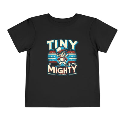 Tiny But Mighty Toddler T-Shirt