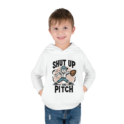 Shut Up And Pitch Toddler Hoodie