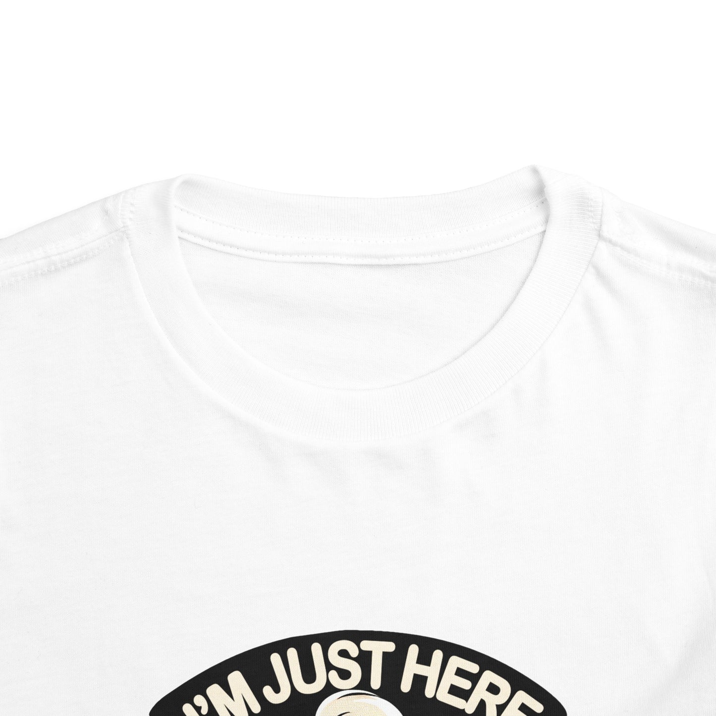 I'm Just Here For The Snacks Toddler T-Shirt