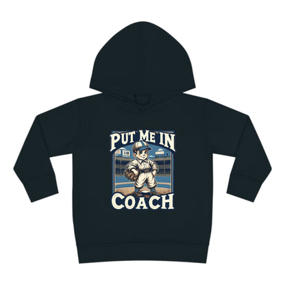 Put Me In Coach Toddler Hoodie