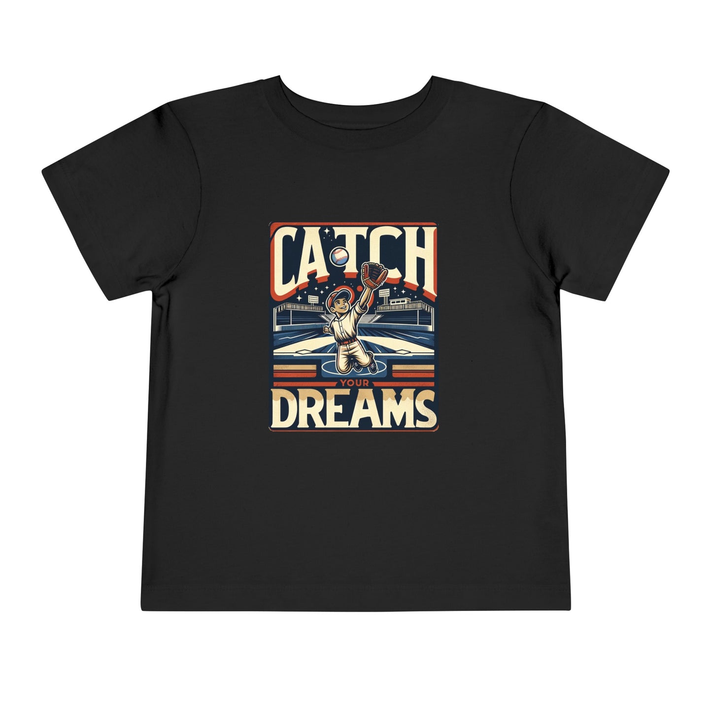 Catch Your Dreams Toddler T-Shirt